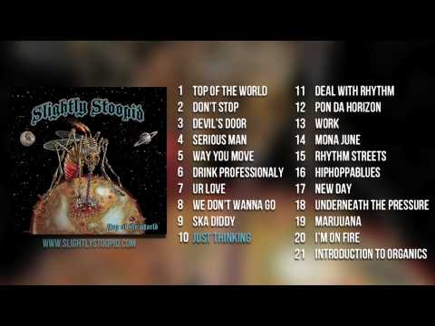 Slightly Stoopid - Top Of The World (Full Album Stream)