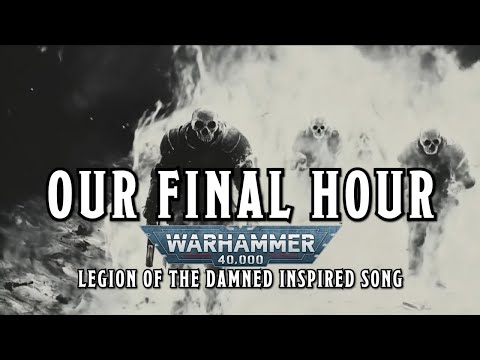 Our Final Hour - Legion of the Damned WARHAMMER 40k Inspired Song  #sunoai