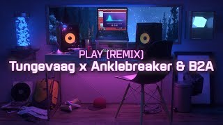 Cover art for PLAY (Tungevaag x Anklebreaker, B2A Official Remix)