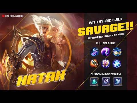 SAVAGE‼ Nathan with Hybrid Build - Supreme No1 Natan by ʜᴜʟᴋ - HITO MLBB