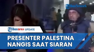 Menyayat Hati! Presenter TV Palestina Menangis Dengar Live Report Wartawan di Gaza: Kami Tidak Kuat