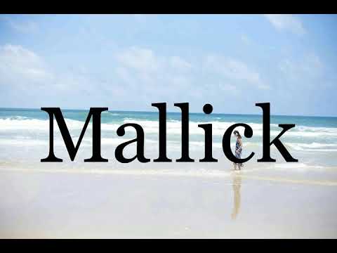 How To Pronounce Mallick🌈🌈🌈🌈🌈🌈Pronunciation Of Mallick