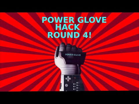 Live Hack! Power Glove Hack....The Last One?