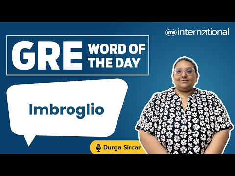 Imbroglio Meaning | GRE Word List | GRE Vocabulary Word | GRE Vocab Word of the Day | Durga Sircar