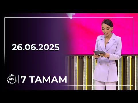 7 Tamam / 26.06.2025