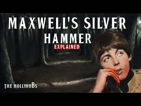 What's The Story Behind Maxwell's Silver Hammer?