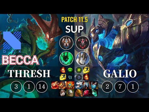 DRX Becca Thresh vs Galio Sup - KR Patch 11.5