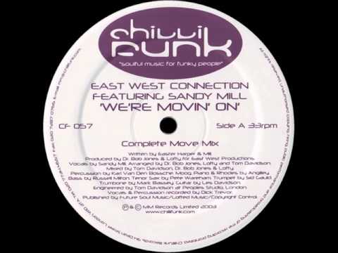 East West Connection feat. Sandy Mill - We're Movin' On (Complete Move Mix)