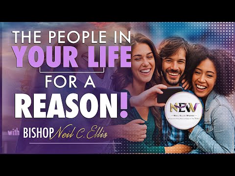 When God Sends People for a Reason | ServantClass Sessions with Bishop Neil C. Ellis