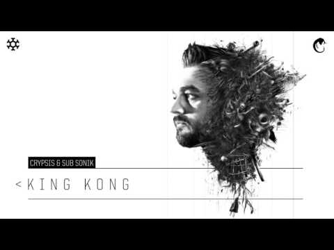 Crypsis & Sub Sonik - King Kong (HQ Official)