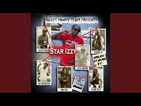 Greasy Starmix (feat. 44 Mike Deezy, Gunna Meize, Slezzy Bezzy, Zettie Wayne, Jay Rothstein &...
