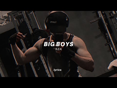 SZA - Big Boy (Lyrics) full tiktok song | "I need a big boy, give me a big boy"