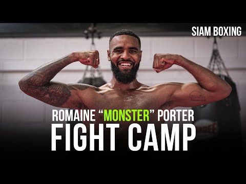Fight Camp: Romaine "MONSTER" Porter - Siam Boxing - INSANE POWER!