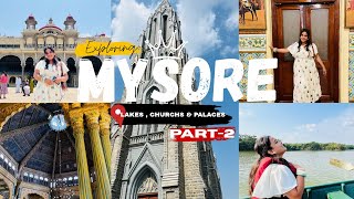 Mysore Vlog Part 2 ❤️ | Royal Palace, St. Philomena Church & Lake View🌊