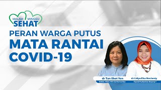 Butuh Peran dan Pemahaman Masyarakat untuk Memutus Mata Rantai Covid-19