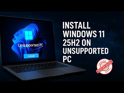 Installation de Windows 11 25H2 sur un PC non compatible | Guide étape par étape