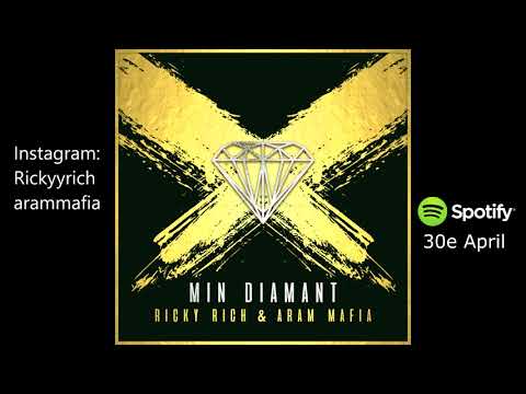Ricky Rich & ARAM Mafia - Min Diamant