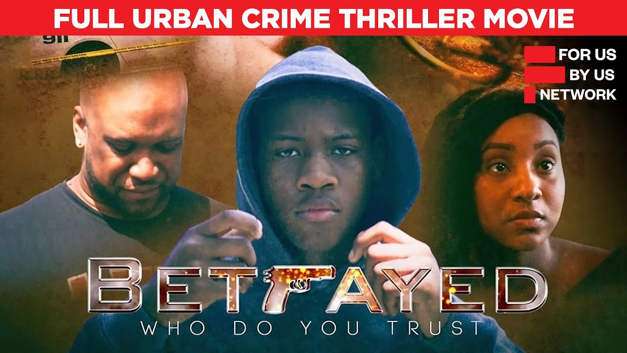 Betrayed | Who Do You Trust? | Full Urban Crime Thriller Movie | Free HD Drama Film | True Story
