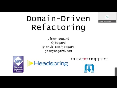 Domain-Driven Refactoring - Jimmy Bogard - NDC Oslo 2020