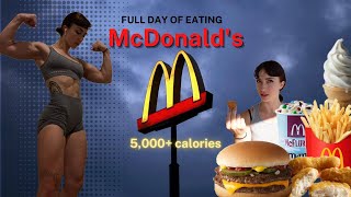 EATING ONLY McDONALD'S FOR 24HRS - 5000+ calorie mega refeed