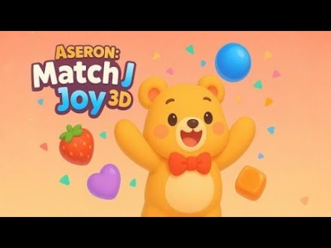 Aseron: Match Joy 3D