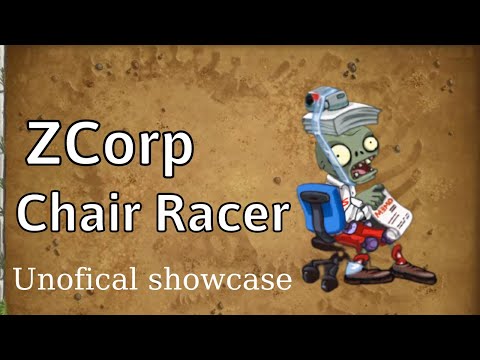 ZCORP CHAIR RACER Unoffical Gameplay I New zombie PvZ2 9.1.1 I ChopperVN