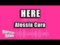 Alessia Cara - Here (Karaoke Version)