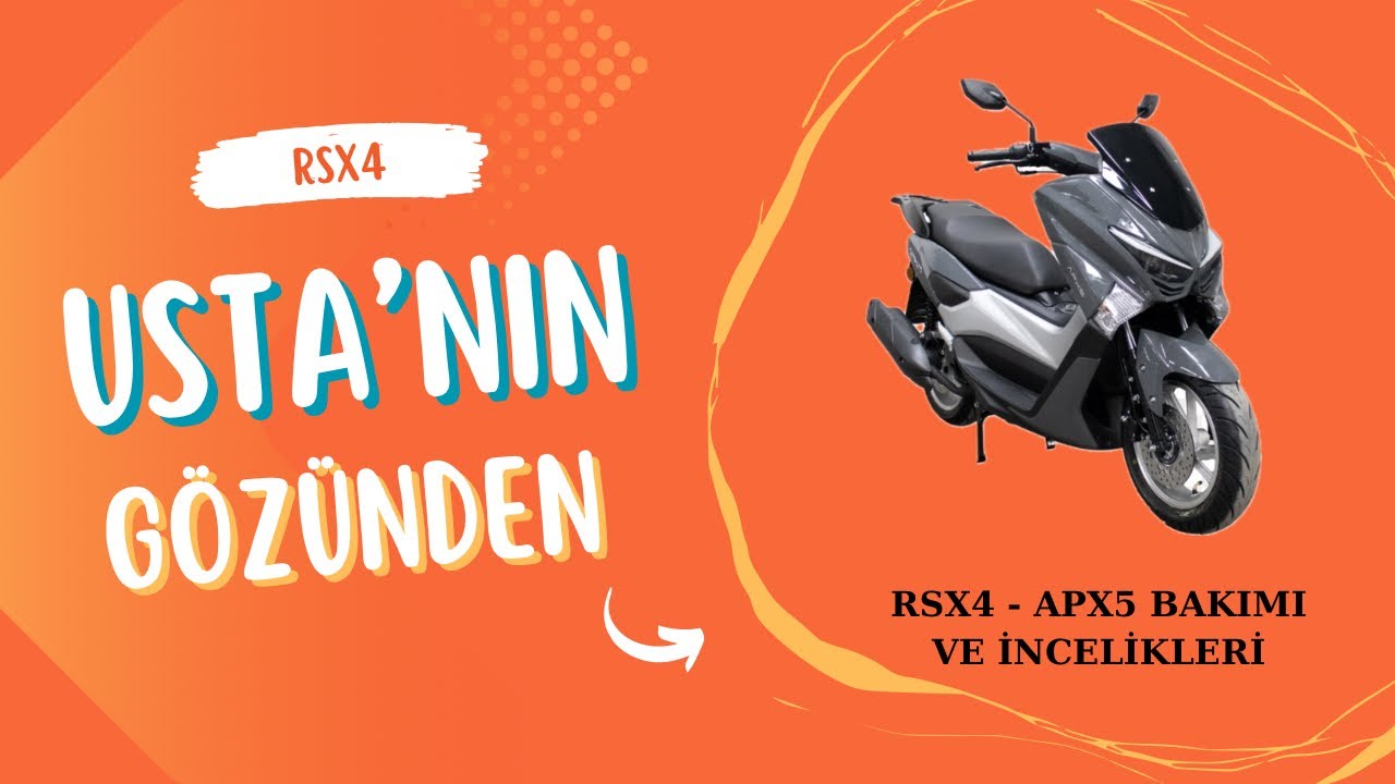 Apx5 - Rsx4 Rodaj Bakımı / Merak Edilenler