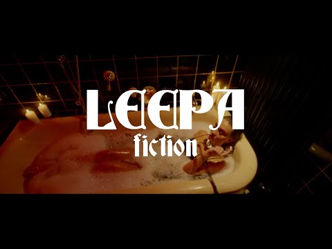 leepa - fiction (official video)