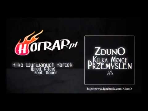 ZdunO feat Rover - Kilka Wyrwanych Kartek (prod. R-Ice) - hotrap.pl