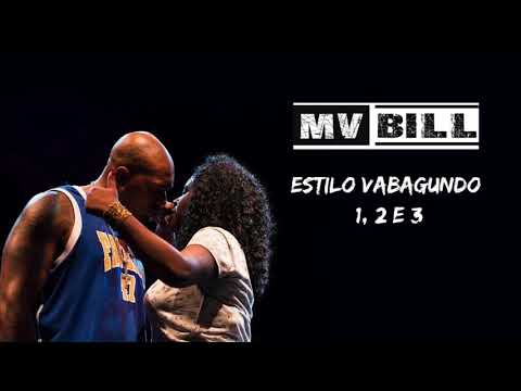 MV Bill feat Kmila CDD - Estilo Vagabundo 1, 2 e 3 (OFICIAL)