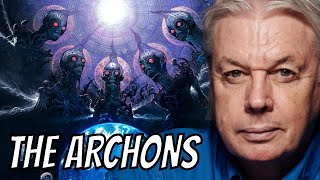 DAVID ICKE - THE ARCHONS