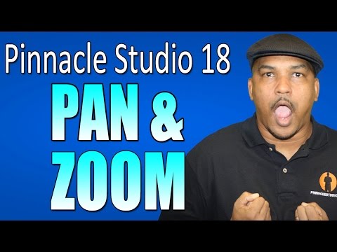 Pinnacle Studio 18 & 19 Ultimate - Pan and Zoom Tutorial