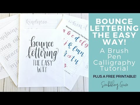 Brush Pen Calligraphy Tutorial- Bounce Lettering The Easy Way! Plus A Free Printable