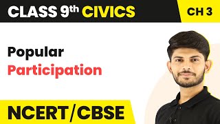 Popular Participation - Electoral Politics ( Chapter 3 ) | Class 9 Civics
