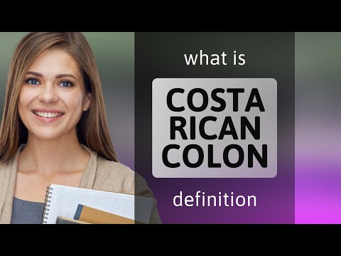 Costa rican colon | definition of COSTA RICAN COLON