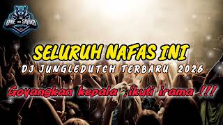 Download lagu DJ SELURUH NAFAS INI || DJ JUNGLEDUTCH TERBARU 2025 X FIKA #papa_gondsrmx #boxing #jungledutch  mp3