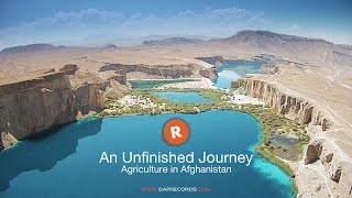 An Unfinished Journey - Agriculture in Afghanistan