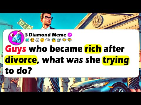 GUYS Who Became RICH After DIVORCE, What Was She TRYING To Do?