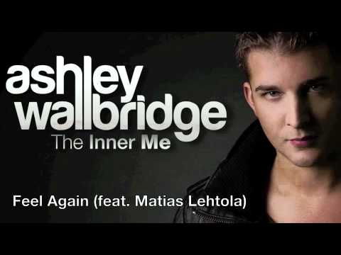 Ashley Wallbridge - Feel Again (feat. Matias Lehtola) [Preview]