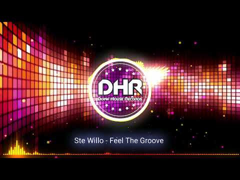 Ste Willo - Feel The Groove - DHR