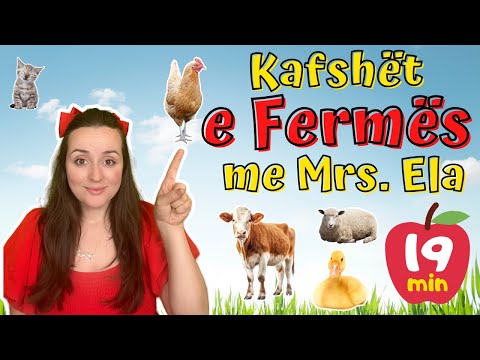 Mësoni Kafshët e Fermës në Shqip | Argëtim & Edukativ për Fëmijët me Mrs. Ela!