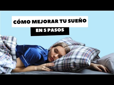 CÓMO MEJORAR TU SUEÑO EN 5 PASOS