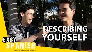 Easy Spanish 39 - How would you describe yourself?