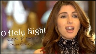 O Holy Night - Natalie Di Luccio (featuring Cardinal Carter Choir)