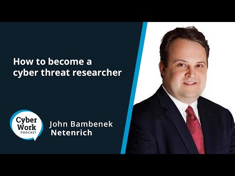 How to become a cyber threat researcher | Cyber Work Podcast