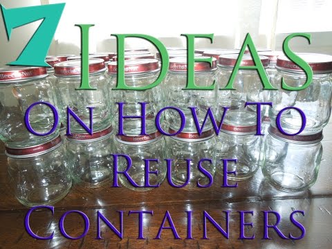 7 Ideas on How To Reuse Containers
