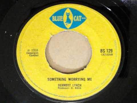 Dermot Lynch - Something Worrying Me (Blue Cat BS129B) 1968