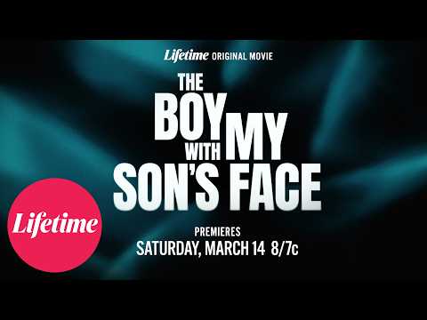 The Boy with My Son's Face | Official Trailer | Lifetime
