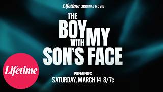 The Boy with My Son's Face | Official Trailer | Lifetime